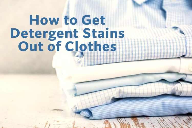 How to Get Detergent Stains Out of Clothes