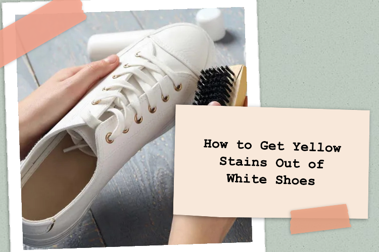 how to get yellow stains out of white shoes